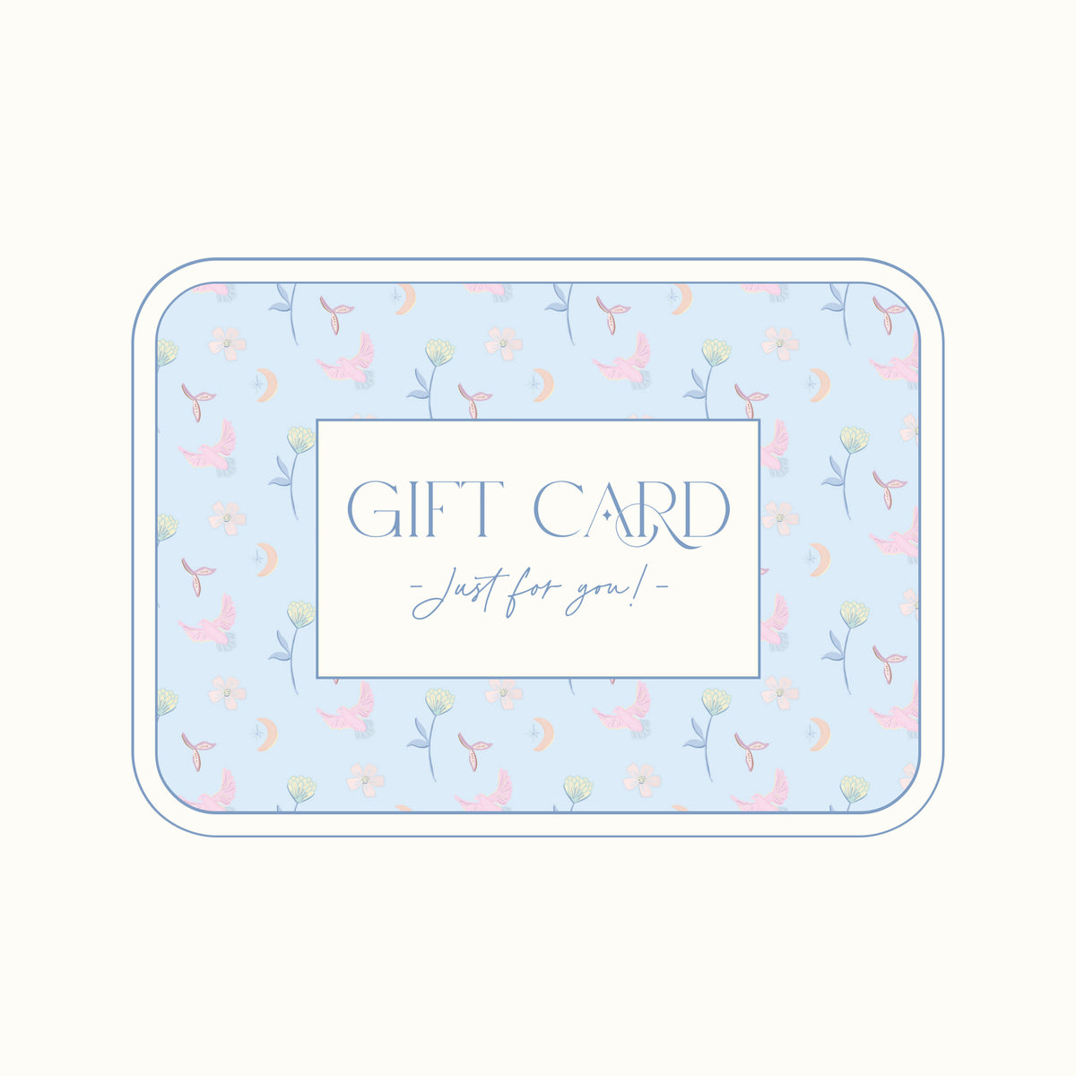 Intuitive Charms Gift Card Just for you